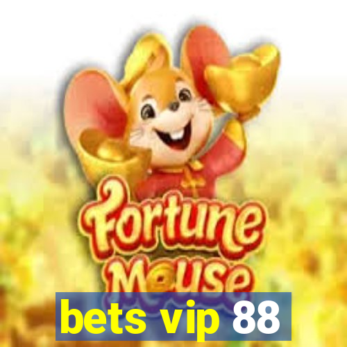 bets vip 88